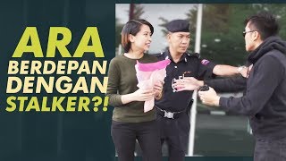 Ara Johari berdepan dengan Stalker [upl. by Enyt892]