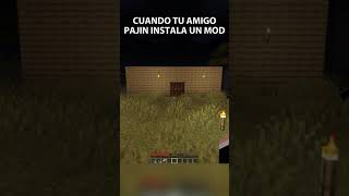 Cuando tu amigo pjin instala un mod minecraft [upl. by Fugate]