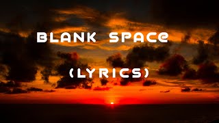 Blank Space  Lyrics taylorswift blankspacelyrics [upl. by Sexela]