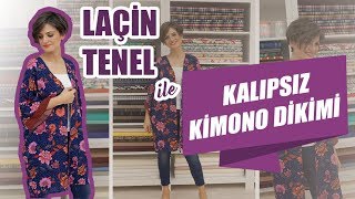 Kalıpsız Kimono Dikimi Laçin Tenel  Sewing Kimono Without Pattern [upl. by Beckman]