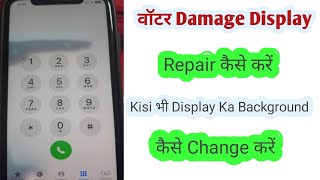 How To All Water Damage Display Repair Water Damage Display Repair kaise karen Display Background [upl. by Kramnhoj]