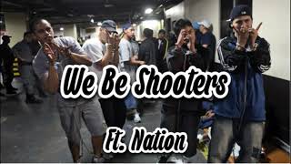 BigSavage121  We Be Shooters Ft Nation Official Audio [upl. by Hsan348]