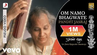 Pandit Jasraj  Om Namo Bhagwate [upl. by Elleirda]