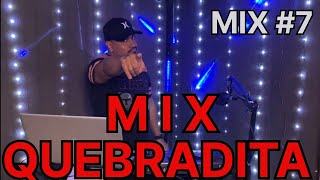 MIX DE QUEBRADITA Éxitos de la quebradita Hits Quebradita para bailar MIX7 [upl. by Mallory]