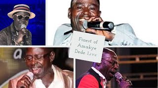 Finest of Amakye Dede amp other Highlife Songs live [upl. by Lemak]