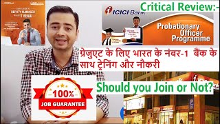 ICICI Bank Job Probationary Officer Programme Critical Review [upl. by Cypro]