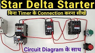 Star Delta Starter Control Diagram Without Timer  Star Delta Starter Without Timer Full Practical [upl. by Aciraj]