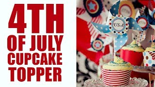 Fourth of July printable cupcake topper free [upl. by Mall168]