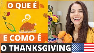 O que é e como é o THANKSGIVING nos EUA  Dia de ação de graças nos Estados Unidos [upl. by Darda]