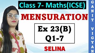 Mensuration  ICSE class 7  Chapter 23  Exercise 23B  Q 17  Selina [upl. by Abad134]