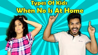 Types Of Kids When No One At Home  I Funny Video I Paris Lifestyle [upl. by Nnylsor]