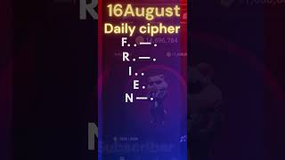 Hamster Kombat Daily Cipher August 16  daily cipher hamster kombat today cipher code dailycipher [upl. by Esiahc]