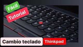 “Cómo Cambiar el Teclado de un Lenovo ThinkPad Fácil y Rápido  Tutorial Completo” [upl. by Dilaw686]