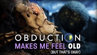 Obduction Makes Me Feel Old But Thats Okay On Mystlikes and Spiritual Successors [upl. by Robers]