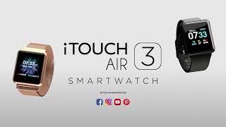 Introducing the iTOUCH Air 3 Smartwatch  iTOUCH Wearables [upl. by Granville]