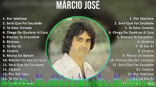 Márcio José 2024 MIX CD COMPLETO  Por Telefone Será Que Foi Saudade Te Amo Demais Chega De Q [upl. by Nodarb190]