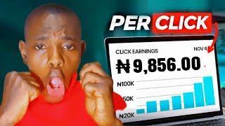 I Was Paid ₦9856 Daily Per Click In Nigeria How To Earn Money Online Best Way To Make Money Online [upl. by Neelac870]