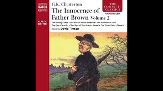 1911 Father Brown Mysteries book 1 The Innocence of Father Brown vol 2 read by David Timson [upl. by Ennairb]