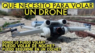 QUE NECESITO PARA VOLAR UN DRONE EN 2023 PUEDO VOLAR DE NOCHE VOLAR DRONE EN CIUDAD [upl. by Aiket989]