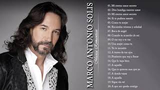 MARCO ANTONIO SOLÍS ÉXITOS SUS MEJORES MIX  MARCO ANTONIO SOLÍS 20 CANCIONES ROMANTICÁS INMORTAL [upl. by Sonnie]