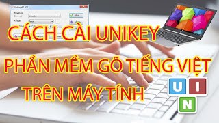 Cách cài unikey phần mềm gõ tiếng việt mới nhất 2024 [upl. by Ruscio]