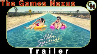 Palm Springs 2020 movie official trailer HD  Check this trailer now [upl. by Lessirg]