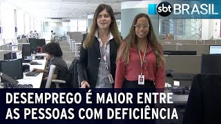 Desemprego e informalidade são maiores entre as pessoas com deficiência  SBT Brasil 210922 [upl. by Ardnoid]