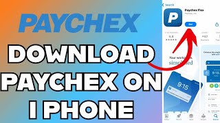 How to Download Paychex Flex App on iPhone 2024 [upl. by Annerahs]