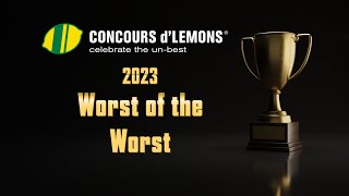 Worst of the Worst 2023  Concours dLemons [upl. by Mehalek]