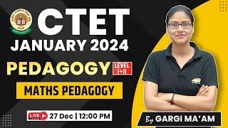 CTET 2024  Maths Pedagogy 3 Pedagogy CTET Maths Pedagogy Level 2 By Gargi maam [upl. by Eicart]