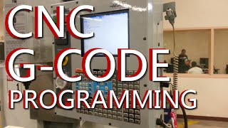 CNC G Code Programming A CNC Mill Tutorial explaining G Codes [upl. by Gates]