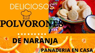 Como HACER POLVORONES de NARANJA 🍪🍪 con manteca vegetal  DELICIOSOS😋 Y RÁPIDOS de HACER😃 [upl. by Harlamert]