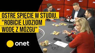 Ostre spięcie w studiu quotRobicie ludziom wodę z mózgu i oszukujecie własnych wyborcówquot [upl. by Noni]