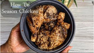 How to Season Chicken for Cooking Perfect and Foolproof Method [upl. by Seni]