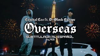 OverseasCentral Cee ft DBlock Europe Sub Español [upl. by Bluefield]