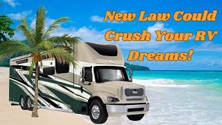 New Law About To Turn RV Industry Upside Down  You Need To Know About It RIGHT NOW [upl. by Acinnod102]