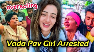 VADA PAV GIRL GETS ARRESTED CHANDRIKA DIXIT PLAYING THE VICTIM CARD [upl. by Kirven]