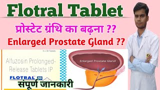 Flotral tablet । flotral 10mg tablet in hindi। Alfuzosin 10 tablet uses in hindi।flotral 10mg tablet [upl. by Vladi]