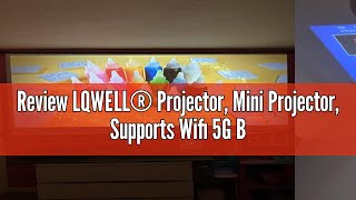 Review LQWELL® Projector Mini Projector Supports Wifi 5G BT50 with 110 Android OS Automatic Key [upl. by Gaul167]