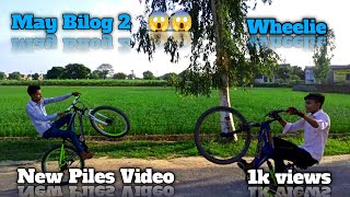 May Bilog 2 ✔️ New पीलेस Cycling Wheelie 😱 1k views YouTube Bilog Video [upl. by Euqininod]