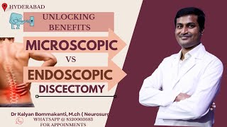 Unlocking benefits of quotMicroscopic Discectomy vs Endoscopic discectomyquot Spine surgery [upl. by Fleeta]