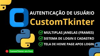 Sistema de Autenticação no CustomTkinter [upl. by Tonjes]