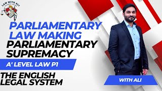 Parliamentary Supremacy  A level Law 9084  The English Legal System  Paper 1  Lecture [upl. by Rafa527]