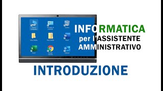 Corso di INFORMATICA per ASSISTENTE AMMINISTRATIVO Introduzione 1 [upl. by Artek]