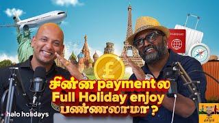 Plan Your Dream Holiday with Easy Installments  Partnered with Halo Holidays  London Tamilan [upl. by Swanhilda]