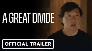 A Great Divide  Official Trailer 2024 Ken Jeong Jae Suh Park Margaret Cho [upl. by Ynneh]