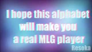 MLG ALPHABET [upl. by Jillayne]