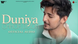 Duniya Chhor Doon  Official Audio  Darshan Raval  Aditya Dev  Naushad Khan [upl. by Jimmy]