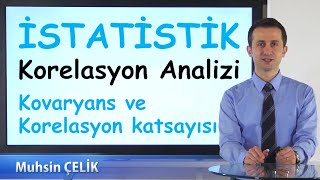 9 Korelasyon Katsayısı ve Kovaryans  Korelasyon Analizi 1  İSTATİSTİK  XDERS [upl. by Hassin]