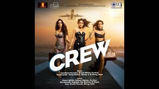 Sona Kitna Sona Hai  Crew  Tabu Kareena Kapoor Khan Kriti Sanon  Raj Ranjodh [upl. by Fay]